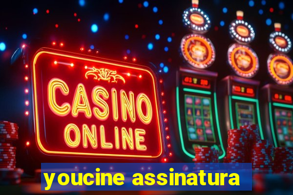 youcine assinatura